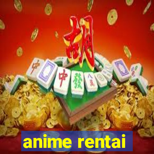 anime rentai